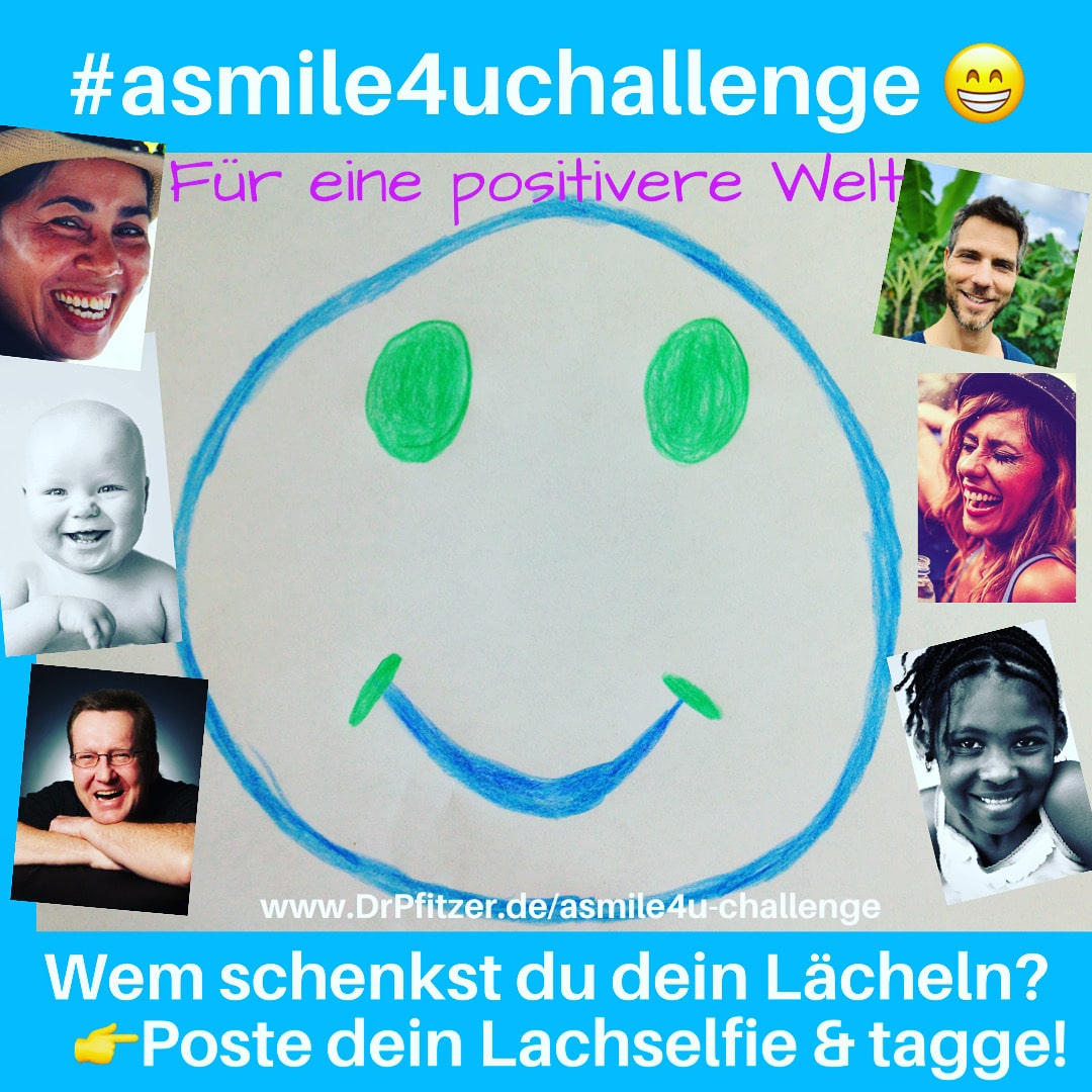 Lachen macht gesund und glücklich! #asmile4uchallenge