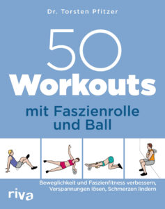 Cover 50 Workouts mit Faszienrolle und Ball